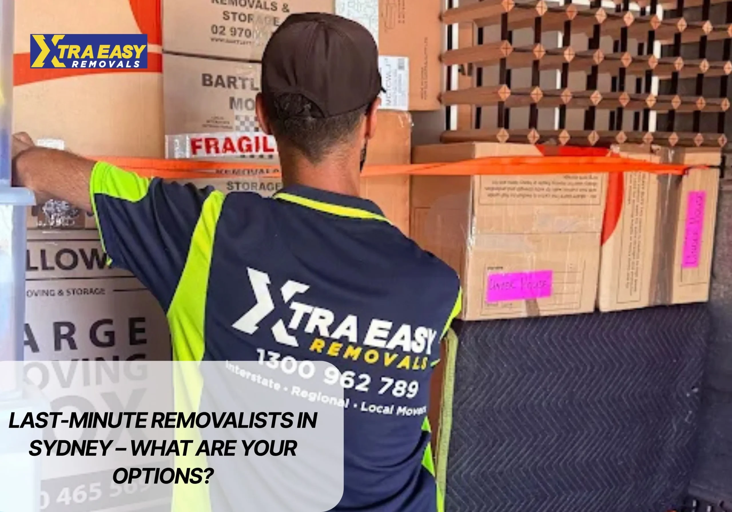 Xtra Easy last-minute removalists in Sydney
