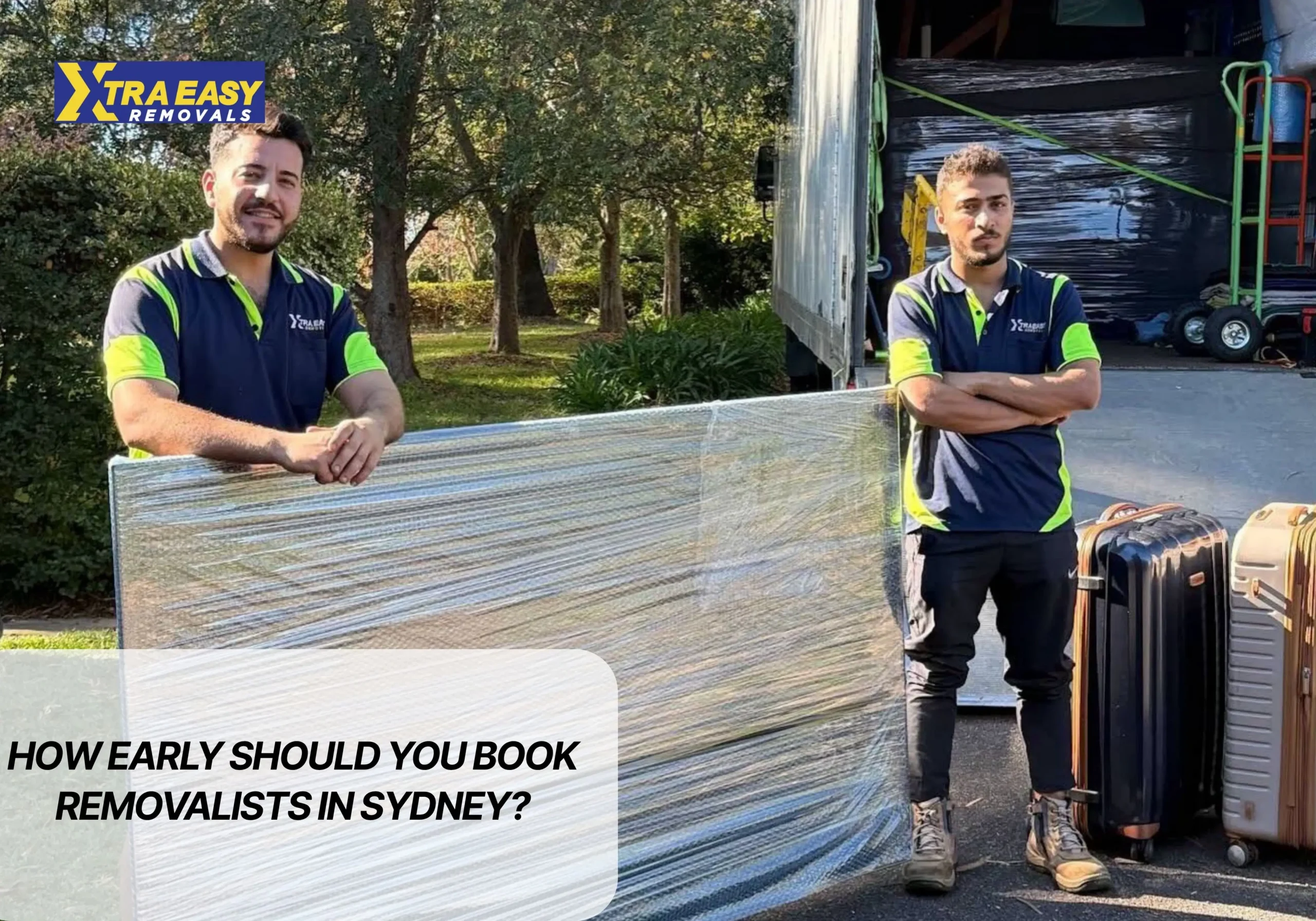How Early Should You Book Removalists in Sydney